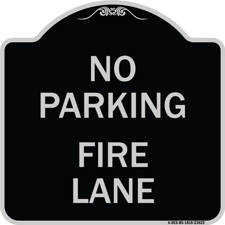 Signmission No Parking Fire Lane W/ Striped Border Heavy-Gauge Aluminum Sign, 18" x 18", BS-1818-23623 A-DES-BS-1818-23623